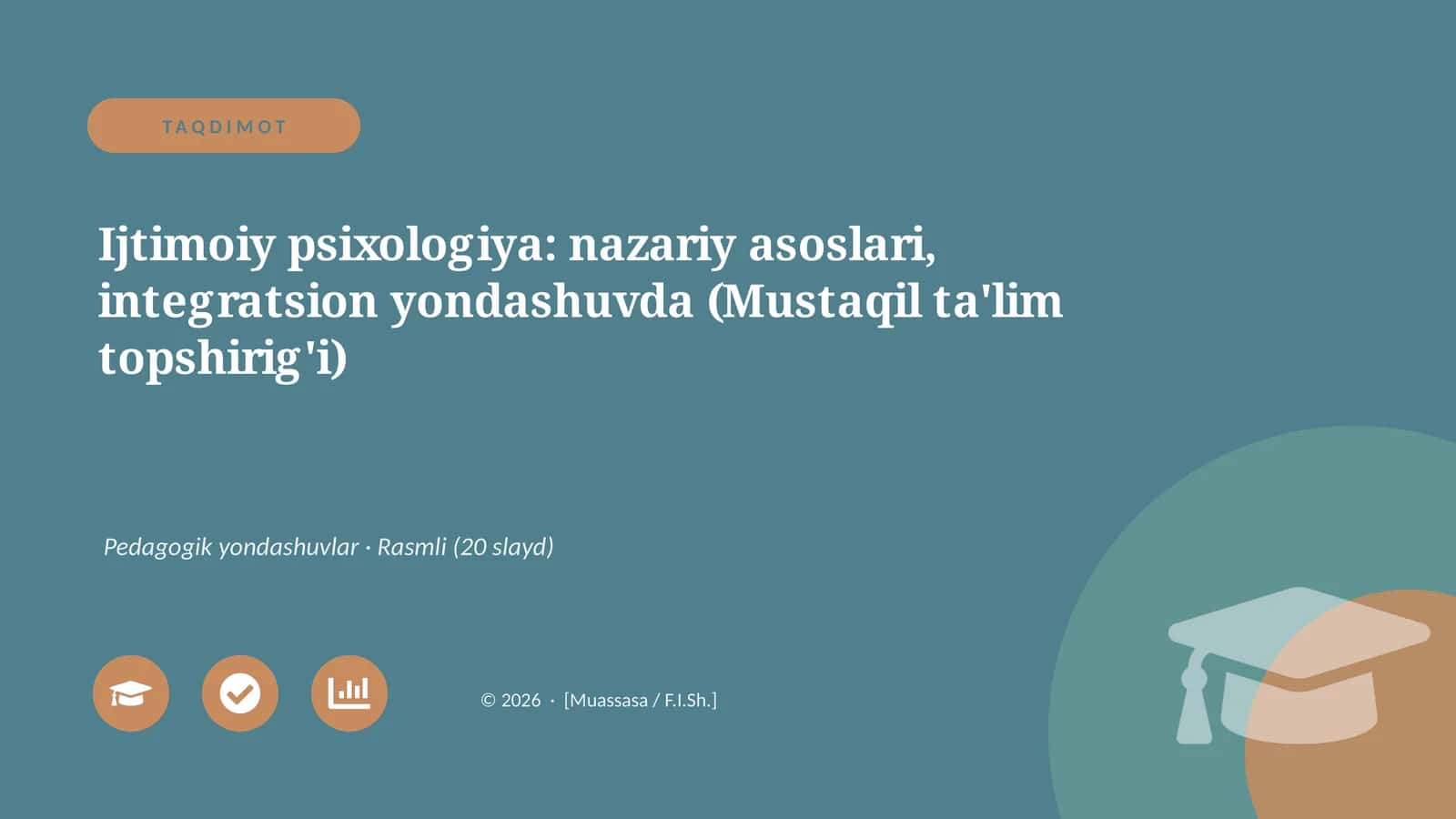 Ijtimoiy psixologiya: nazariy asoslari, integratsion yondashuvda (Mustaqil ta'lim topshirig'i)