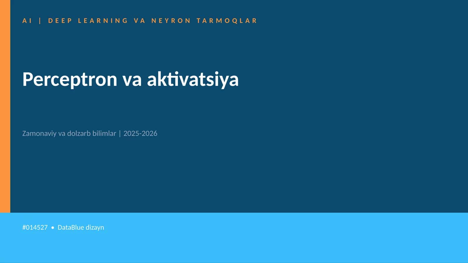 AI | DEEP LEARNING VA NEYRON TARMOQLAR