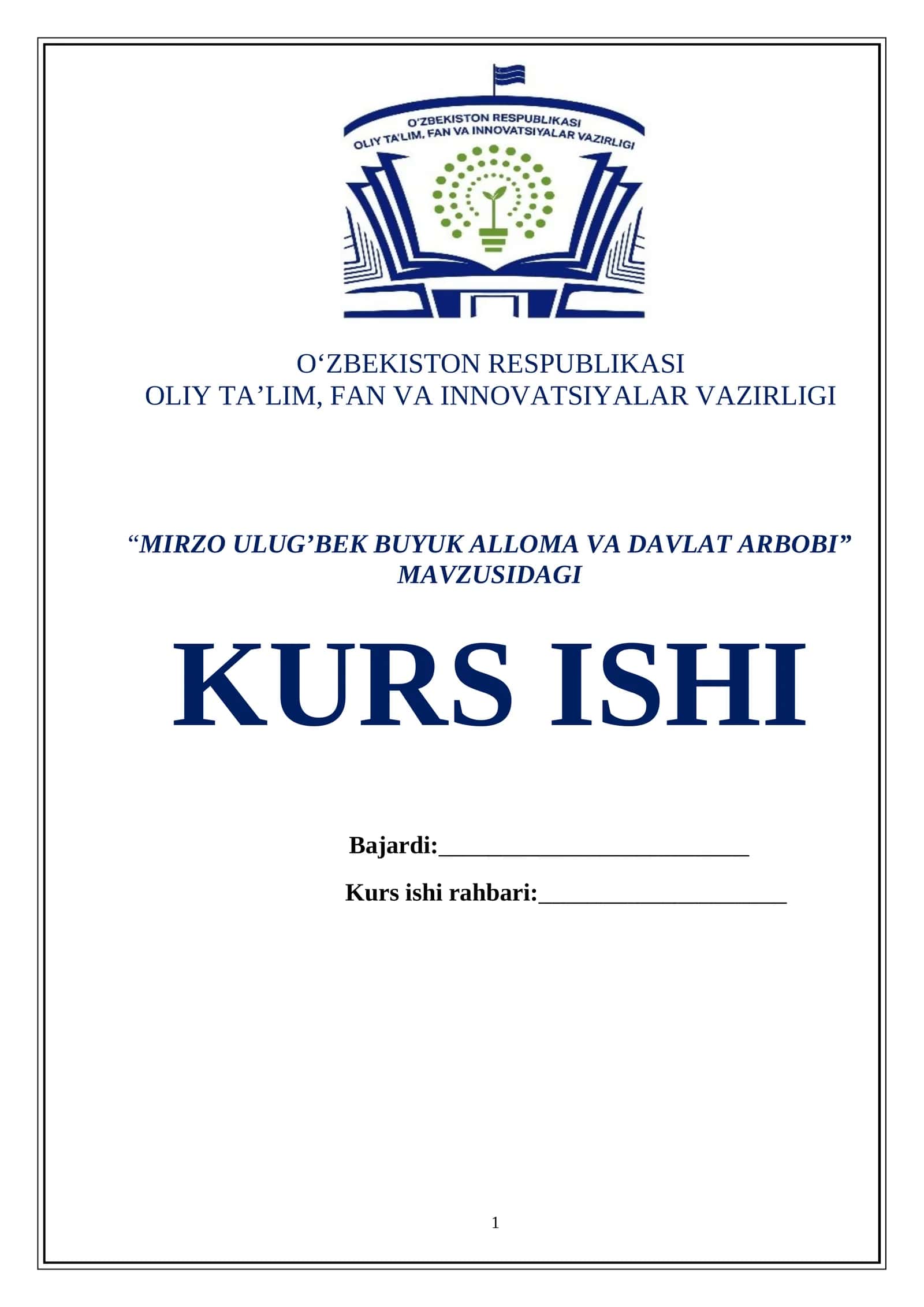 “MIRZO ULUG’BEK BUYUK ALLOMA VA DAVLAT ARBOBI” MAVZUSIDAGI KURS ISHI