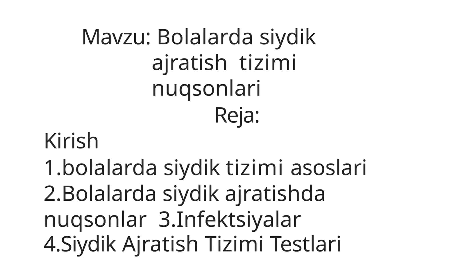 Bolalarda siydik ajratish  tizimi nuqsonlari