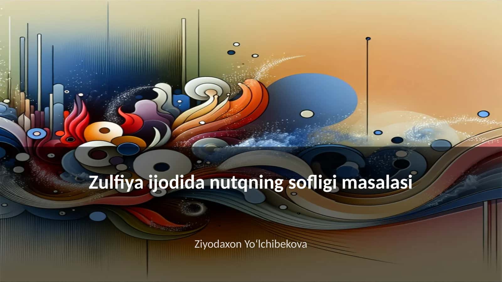 Zulfiya ijodida nutqning sofligi masalasi