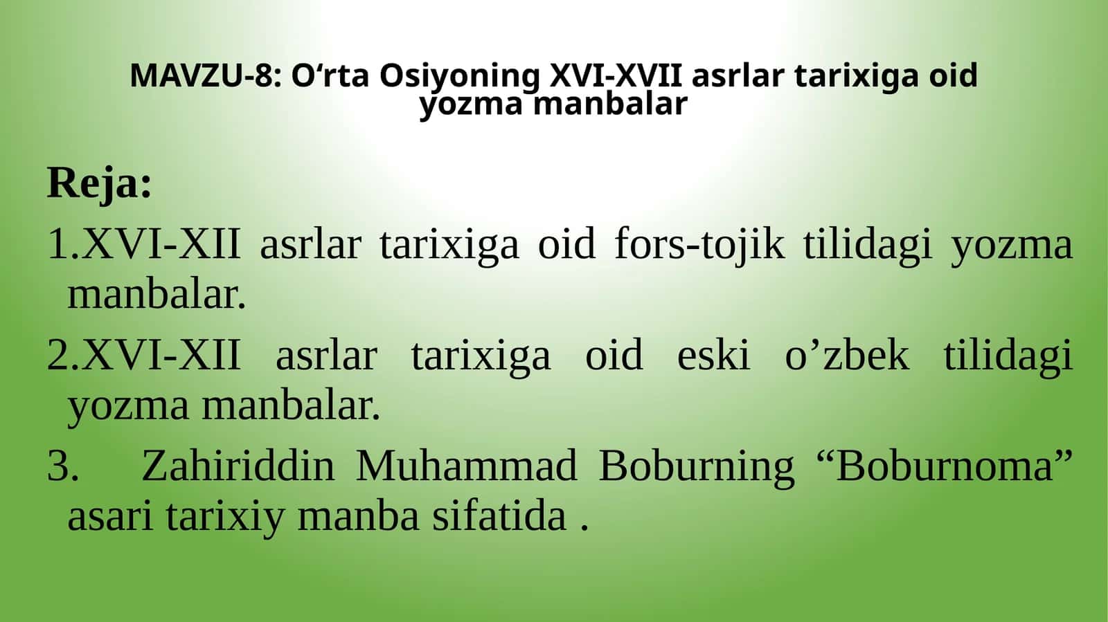 O‘rta Osiyoning XVI-XVIIasrlar tarixiga oid yozma manbalar