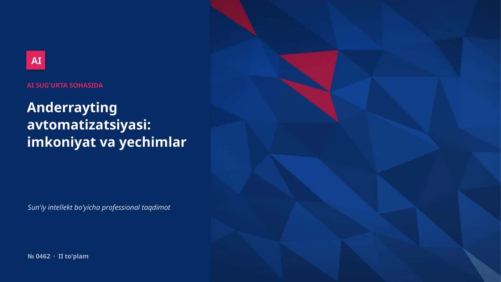 Anderrayting avtomatizatsiyasi: imkoniyat va yechimlar