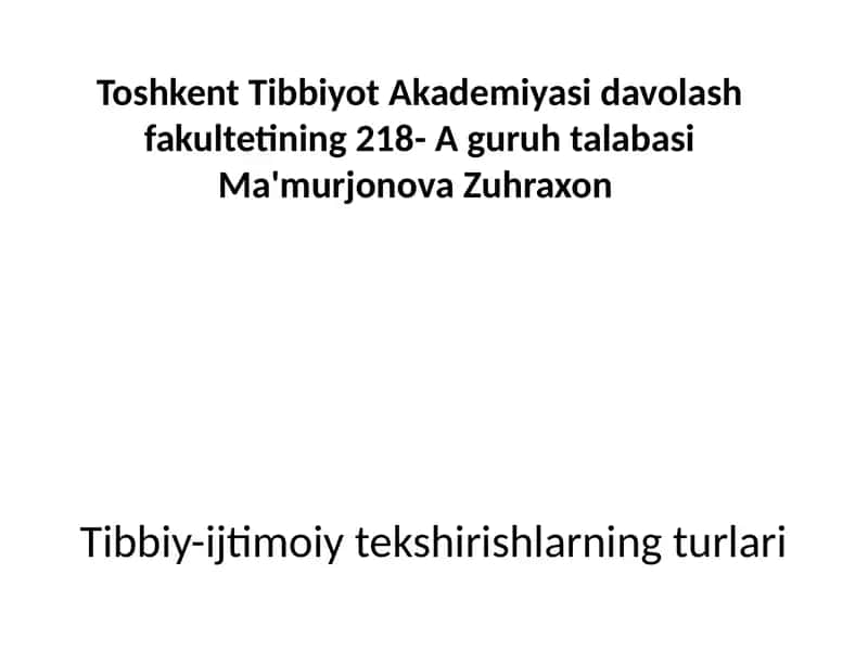 Tibbiy-ijtimoiy tekshirishlarning turlari