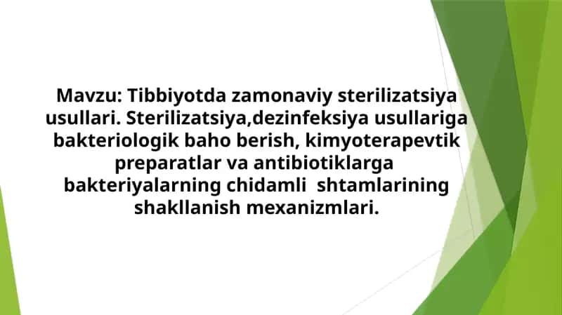 Sterilizatsiya,dezinfeksiya usullariga bakteriologik baho berish, kimyoterapevtik preparatlar va antibiotiklarga bakteriyalarning chidamli shtamlarining shakllanish mexanizmlari