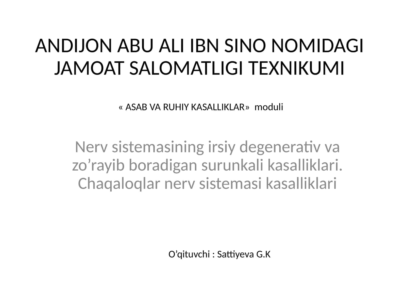 Nerv sistemasining irsiy degenerativ va zo’rayib boradigan surunkali kasalliklari
