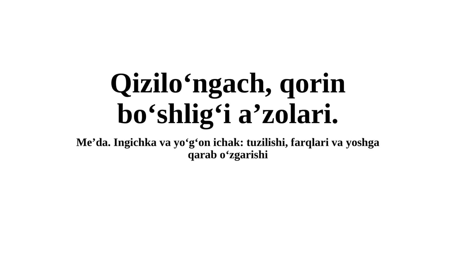 QIZILO‘NGACH (Esophagus)