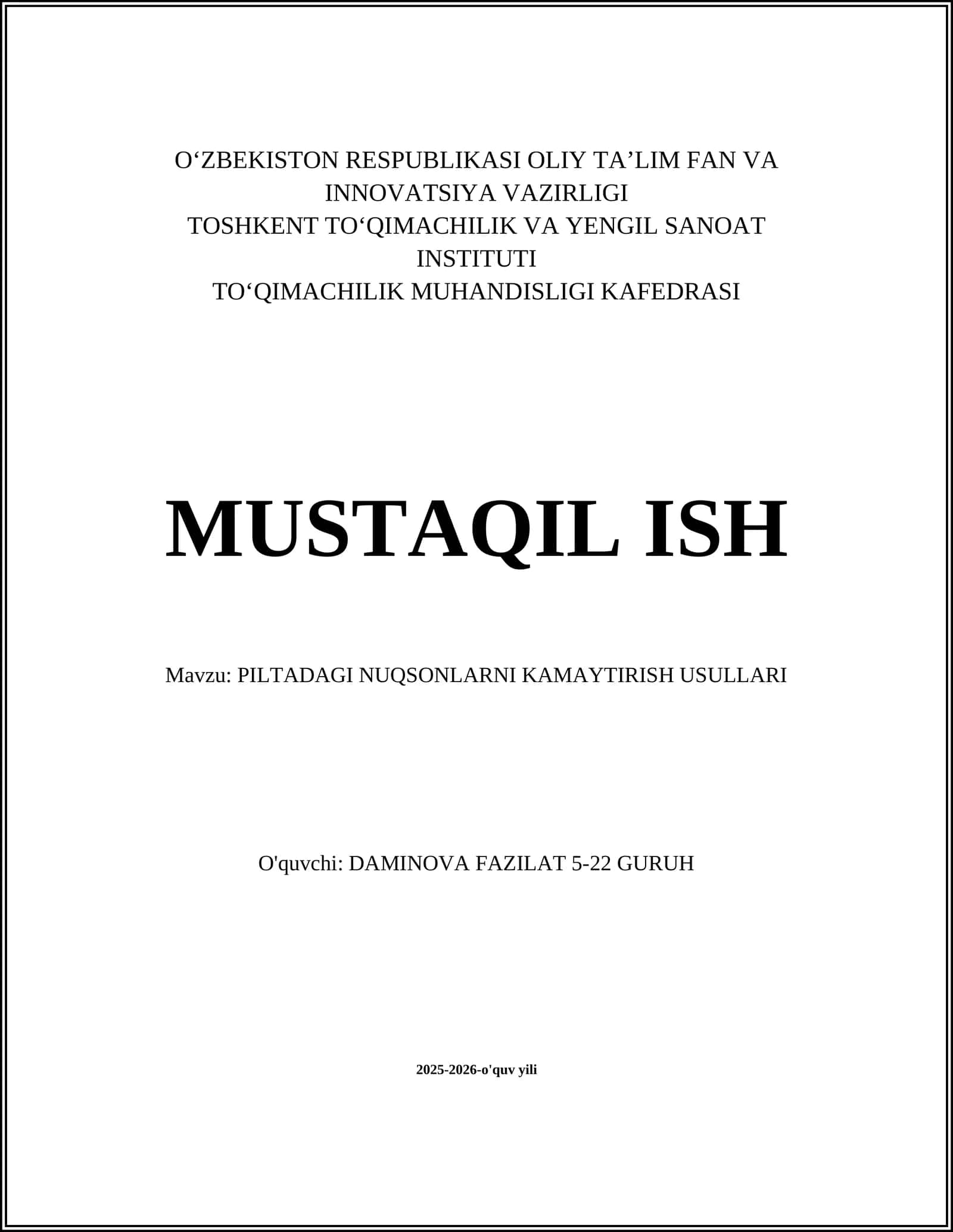PILTADAGI NUQSONLARNI KAMAYTIRISH USULLARI