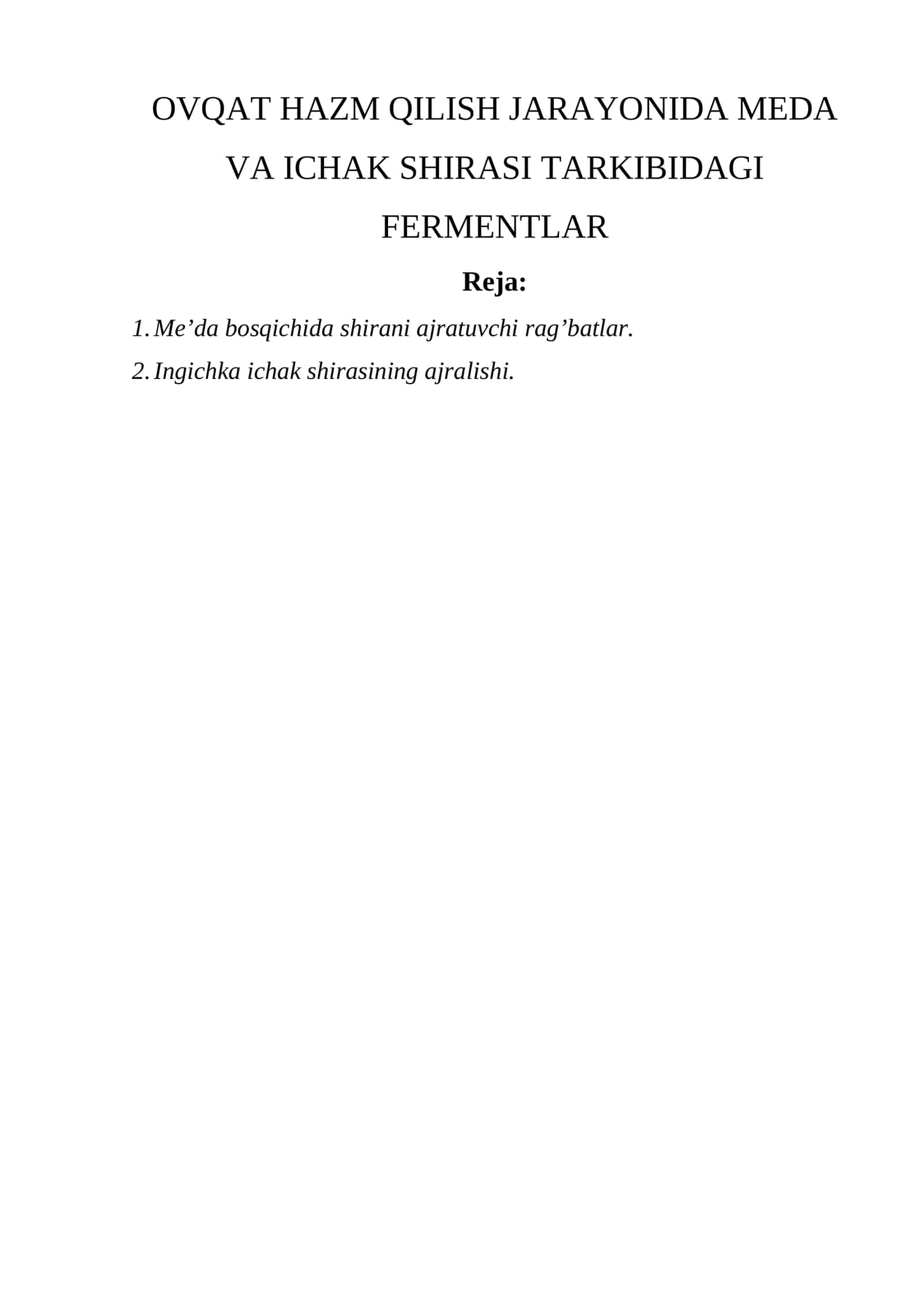 OVQAT HAZM QILISH JARAYONIDA MEDA VA ICHAK SHIRASI TARKIBIDAGI FERMENTLAR