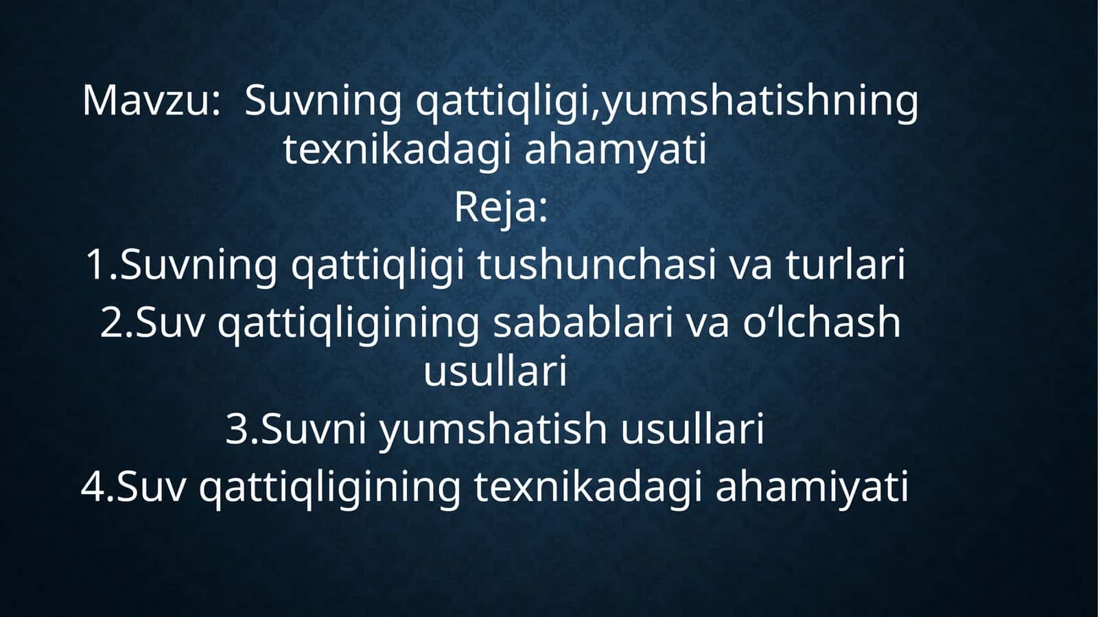 Suvning qattiqligi, yumshatishning texnika dagi ahamiyati