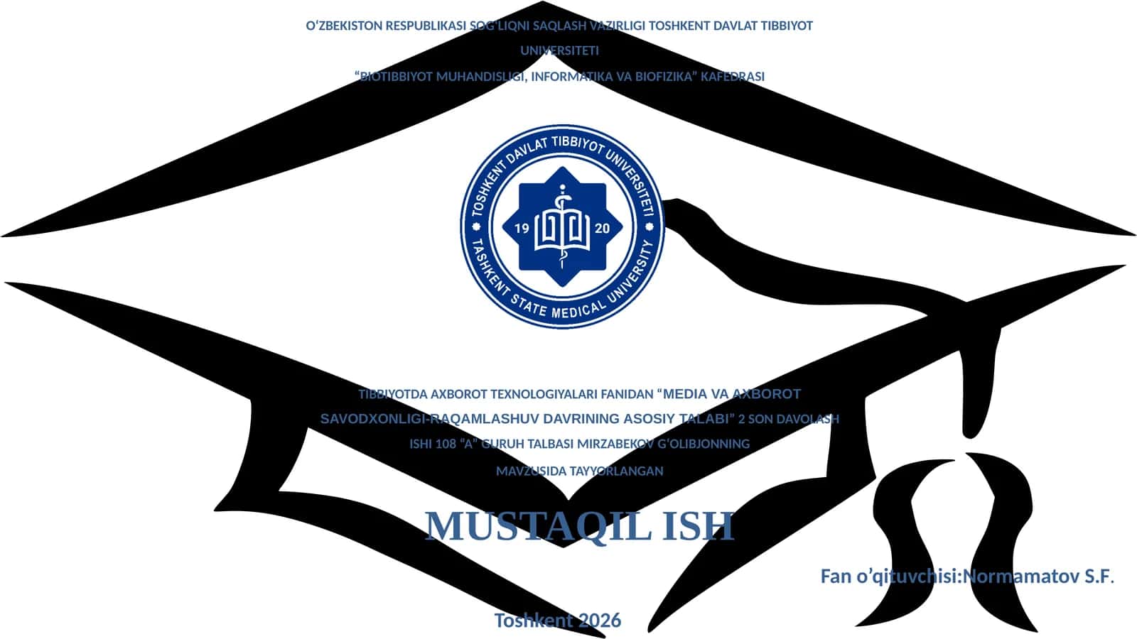 TIBBIYOTDA AXBOROT TEXNOLOGIYALARI FANIDAN “MEDIA VA AXBOROT SAVODXONLIGI-RAQAMLASHUV DAVRINING ASOSIY TALABI”