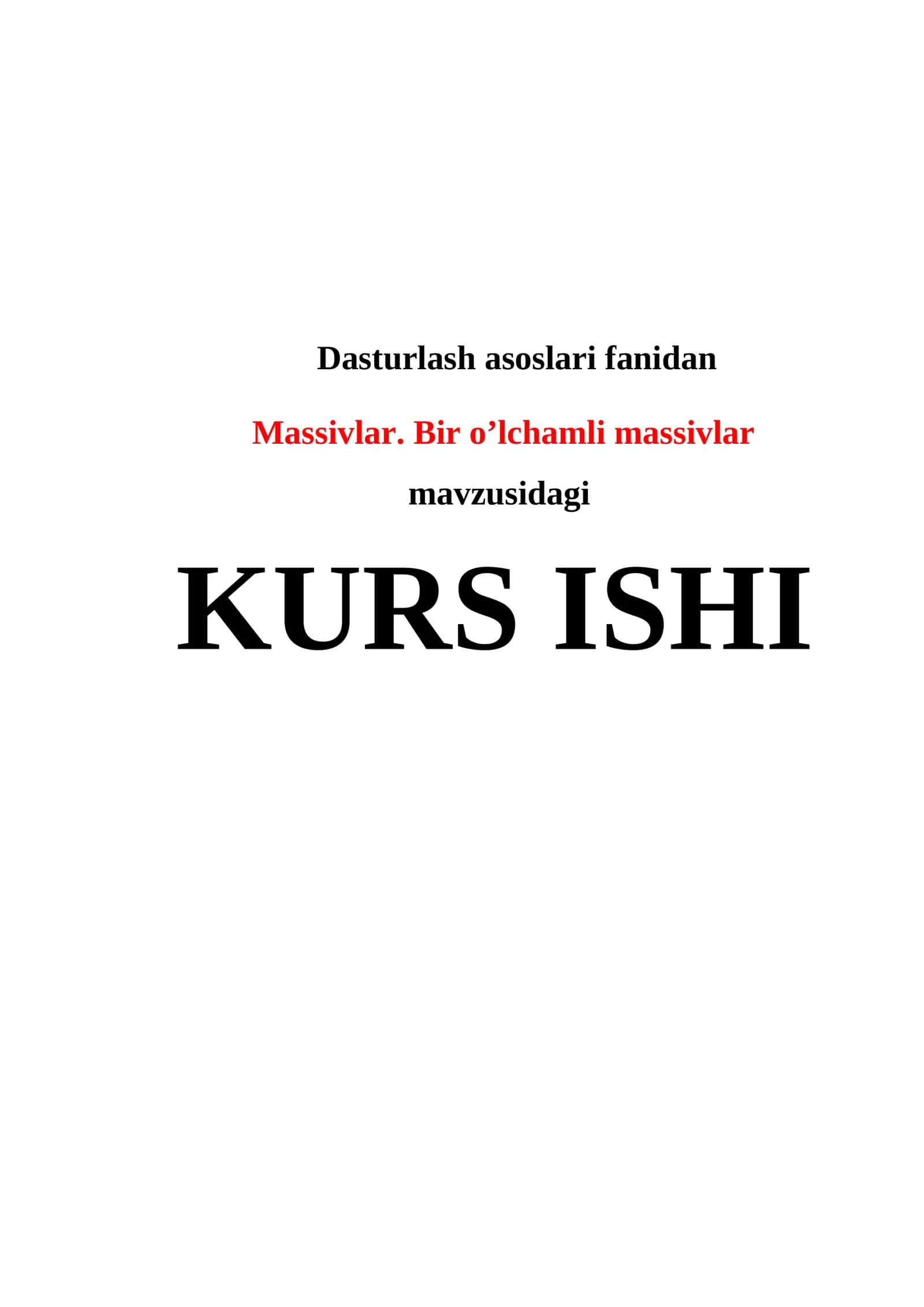 Massivlar. Bir o’lchamli massivlar