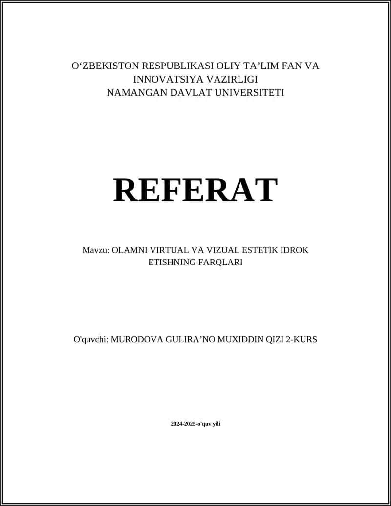 OLAMNI VIRTUAL VA VIZUAL ESTETIK IDROK ETISHNING FARQLARI
