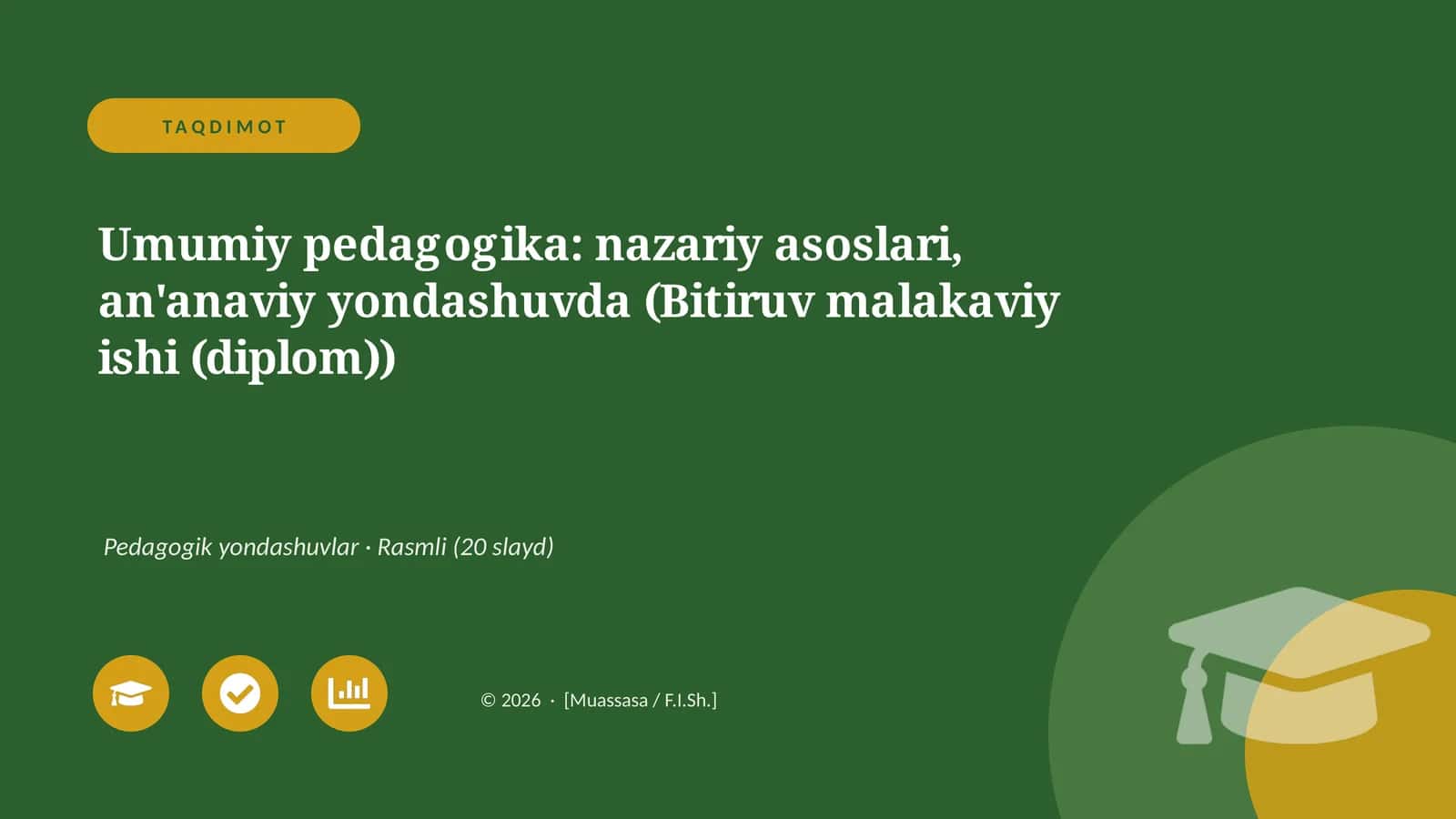 Umumiy pedagogika: nazariy asoslari, an'anaviy yondashuvda (Bitiruv malakaviy ishi (diplom))