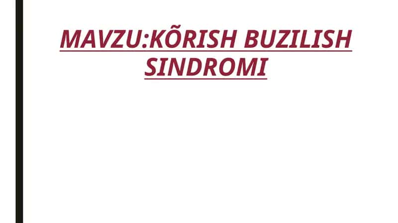 KÕRISH BUZILISH SINDROMI