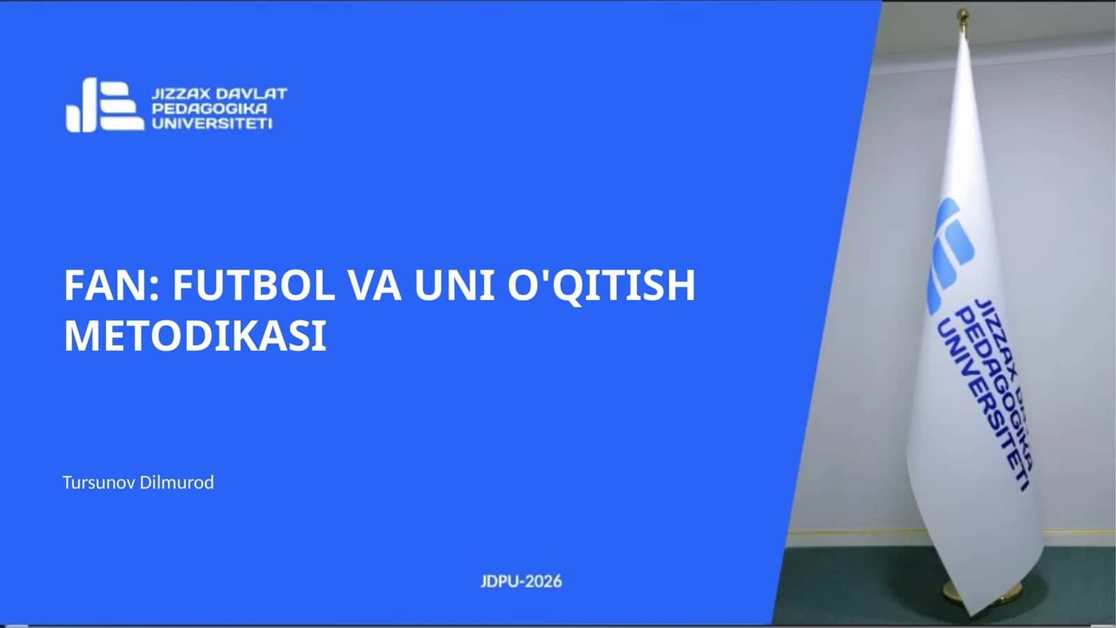 FAN: FUTBOL VA UNI O'QITISH METODIKASI