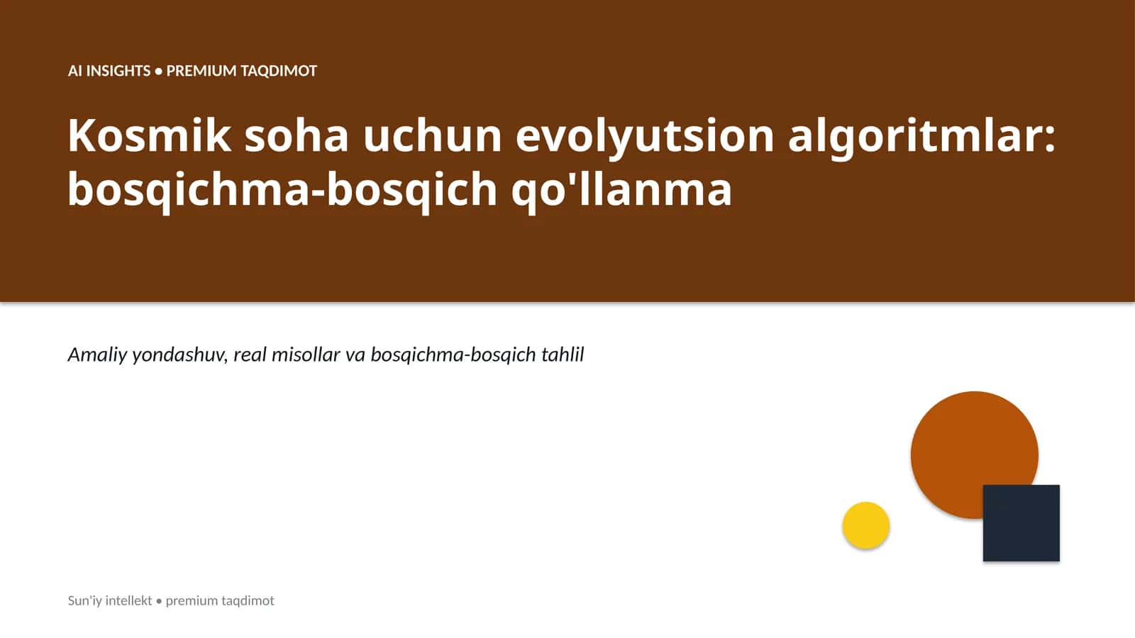 Kosmik soha uchun evolyutsion algoritmlar: bosqichma-bosqich qo'llanma