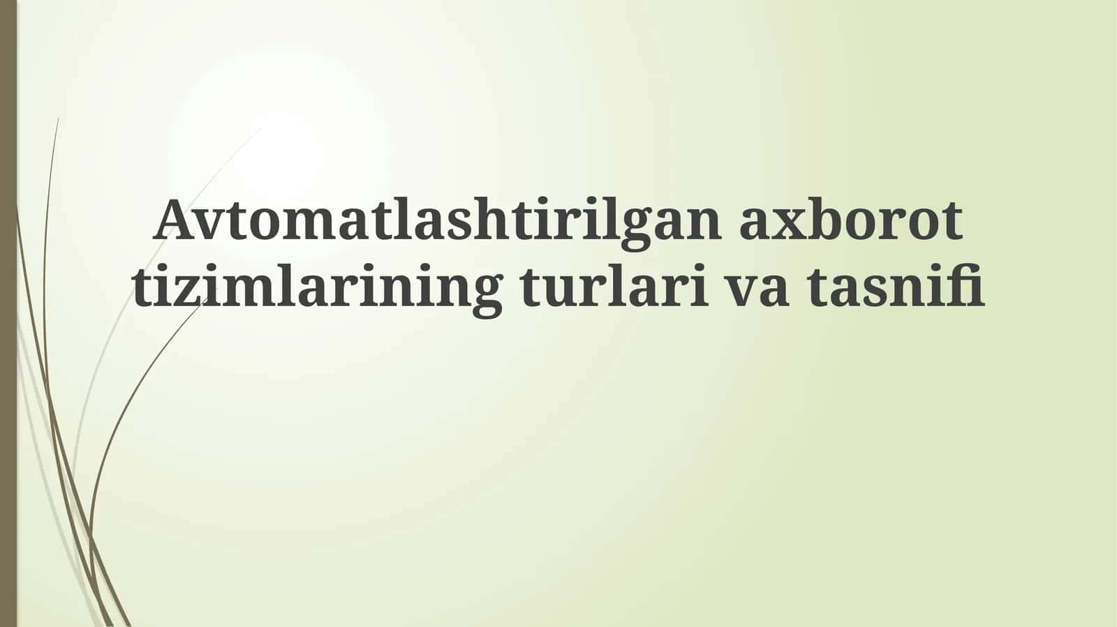 Avtomatlashtirilgan Axborot Tizimlarining Tasnifi