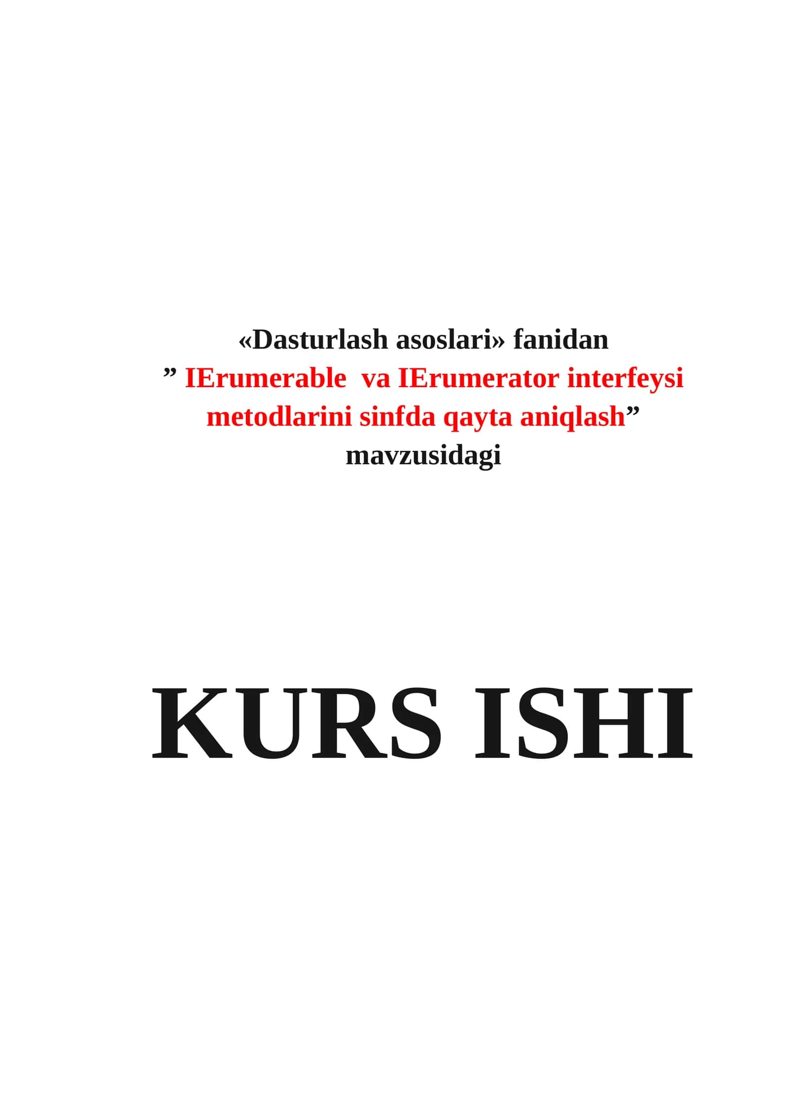 Dasturlash asoslari fanidan IErumerable va IErumerator interfeysi metodlarini sinfda qayta aniqlash