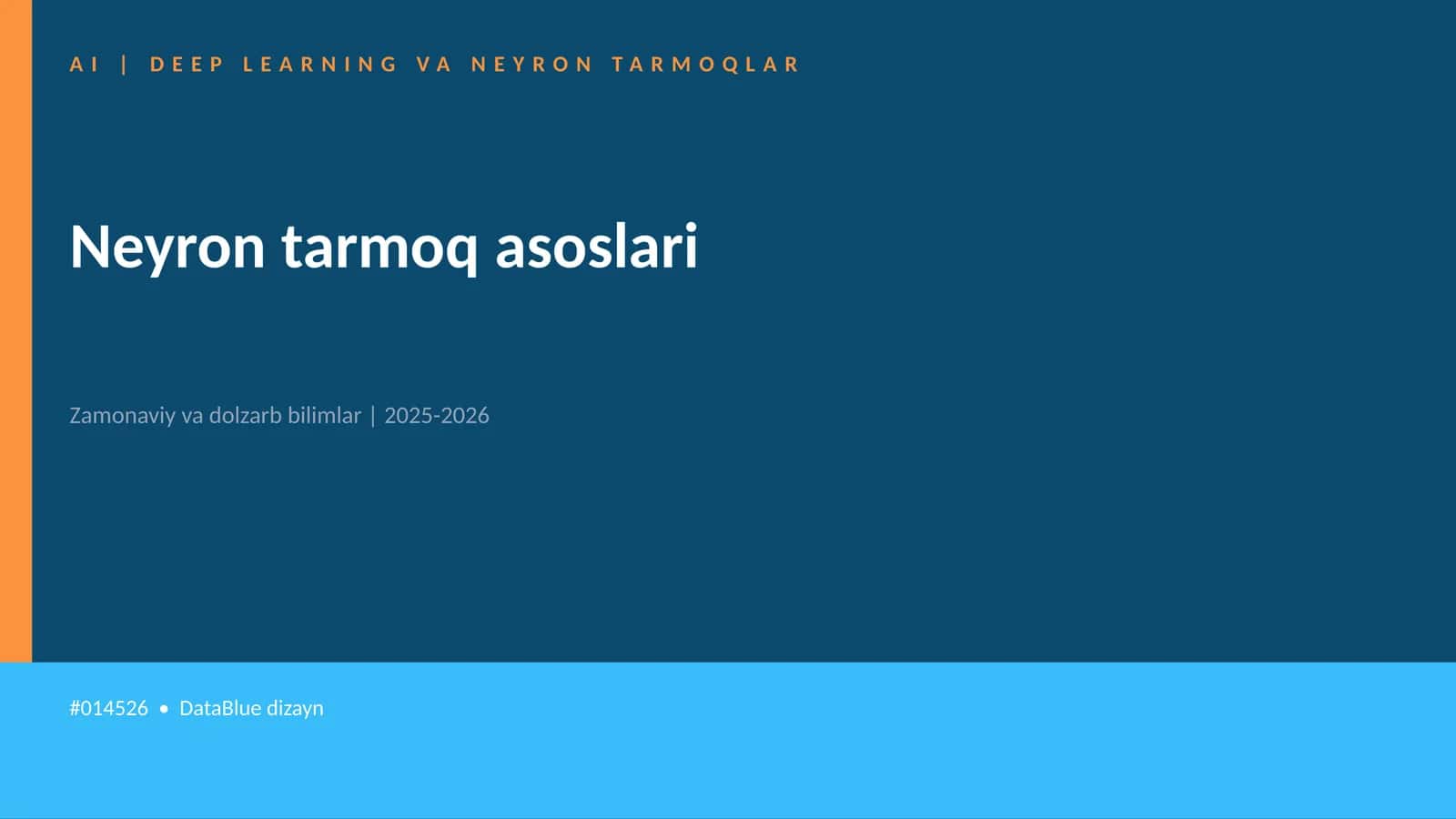 AI | DEEP LEARNING VA NEYRON TARMOQLAR
