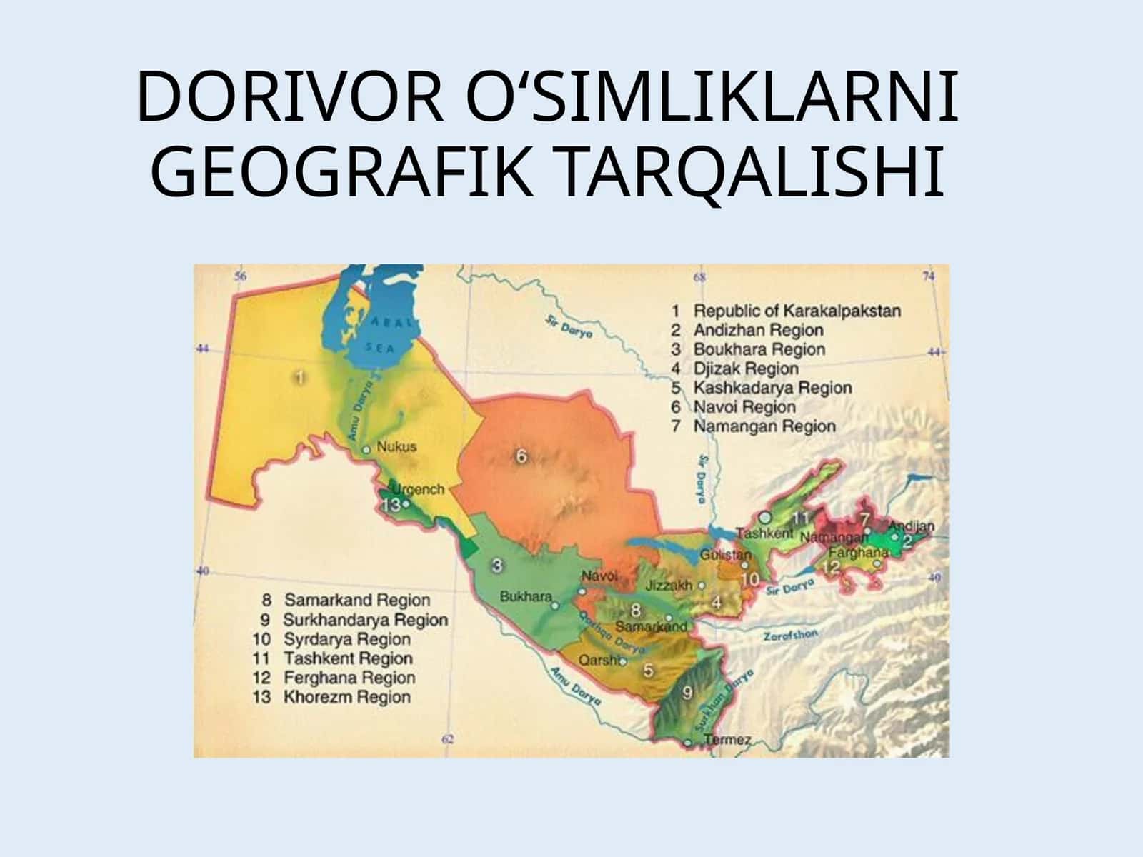 DORIVOR O‘SIMLIKLARNI GEOGRAFIK TARQALISHI