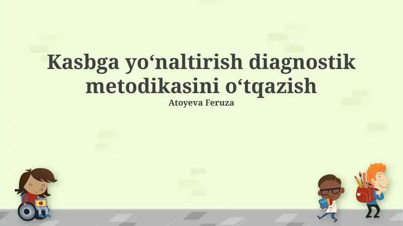 Kasbga yoʻnaltirish diagnostik metodikasini oʻtqazish