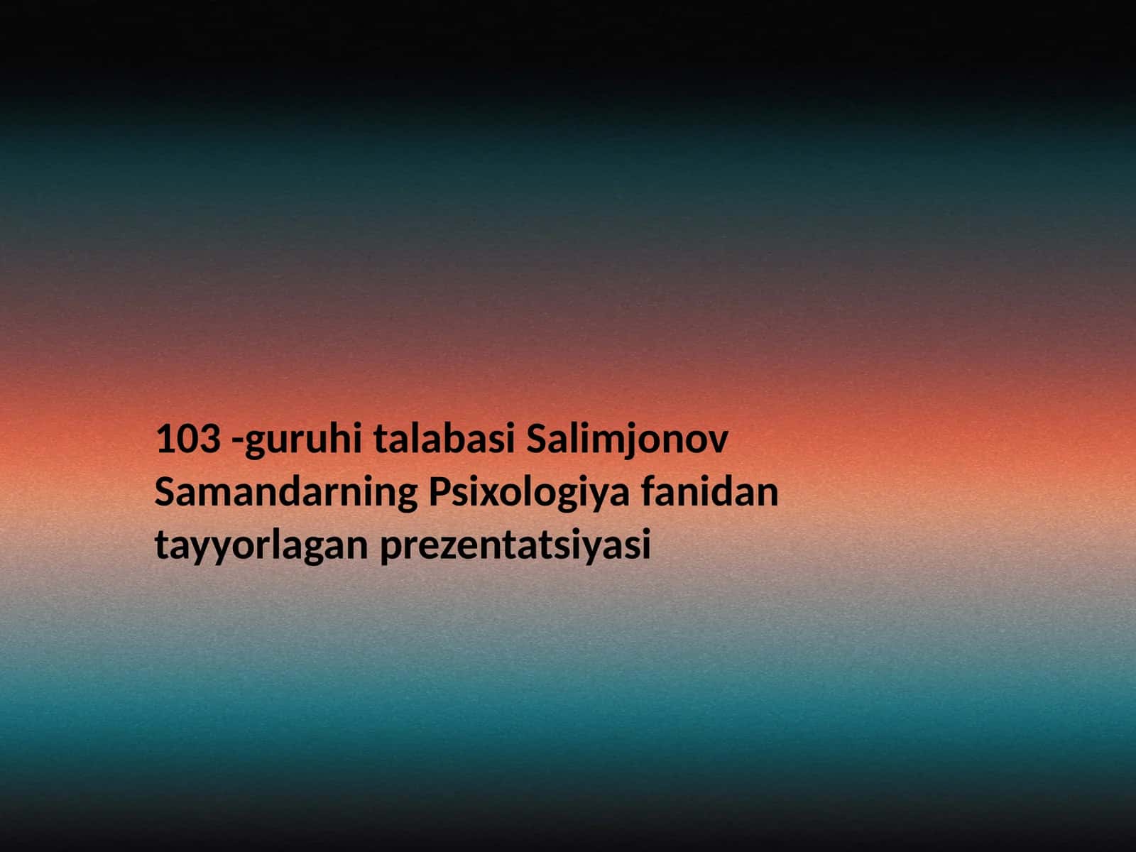 Psixologiya fanidan tayyorlangan prezentatsiyasi