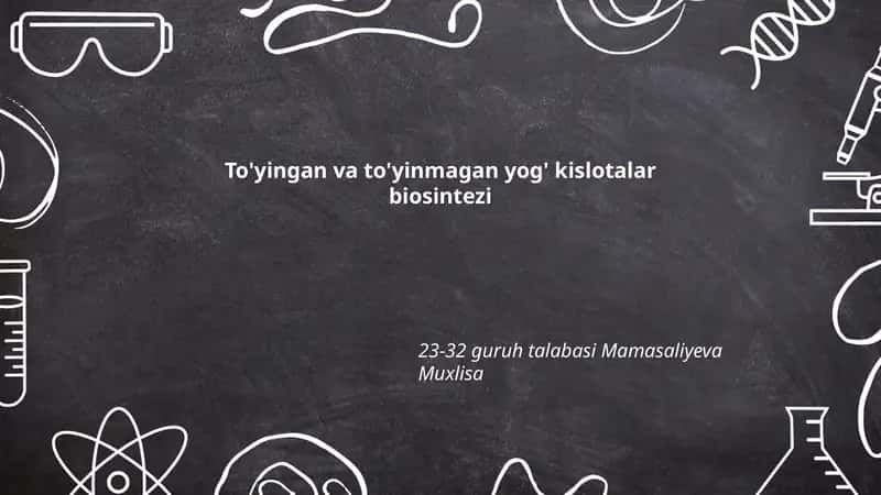 To'yingan va to'yinmagan yog' kislotalar biosintezi