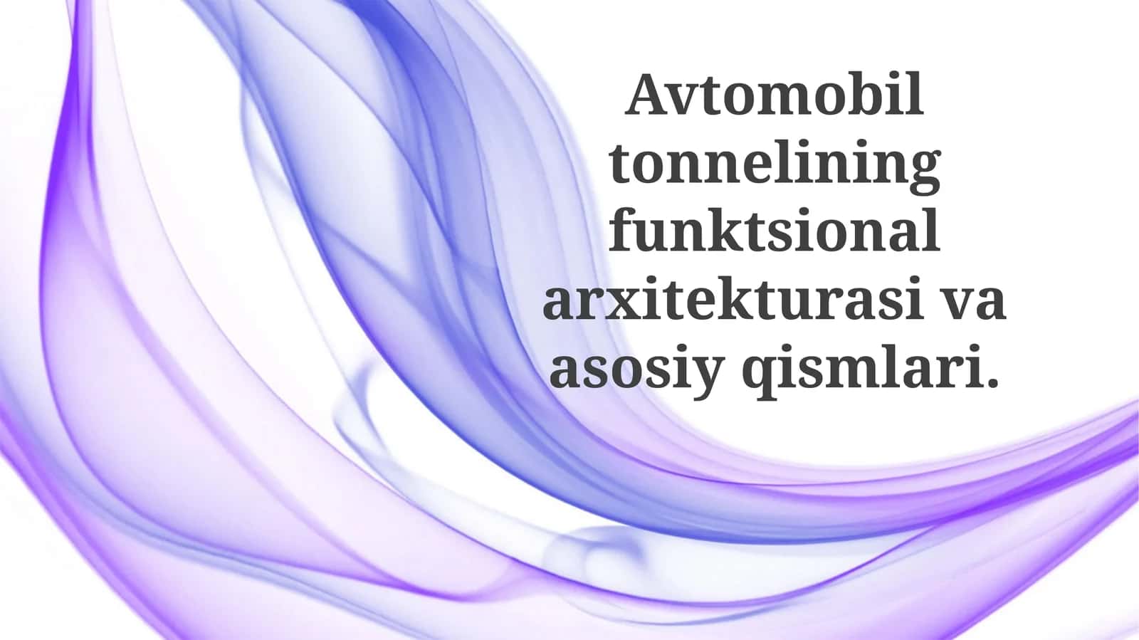 Avtomobil Tunelining Funksional Arxitekturasi