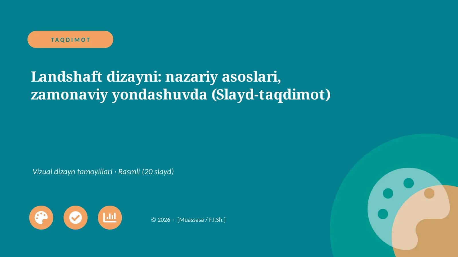 Landshaft dizayni: nazariy asoslari, zamonaviy yondashuvda (Slayd-taqdimot)