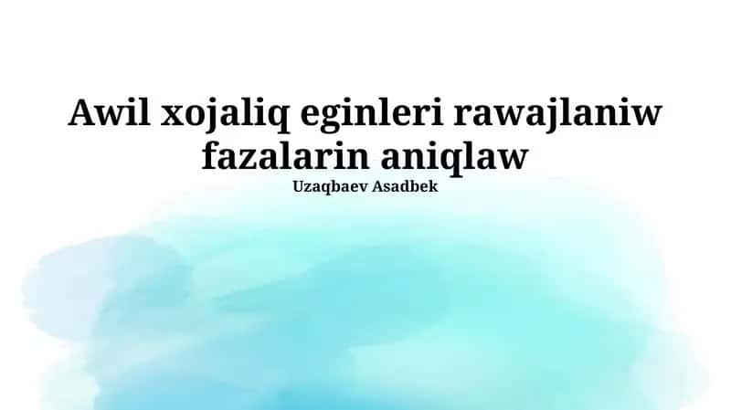 Awil xojaliq eginleri rawajlaniw fazalarin aniqlaw
