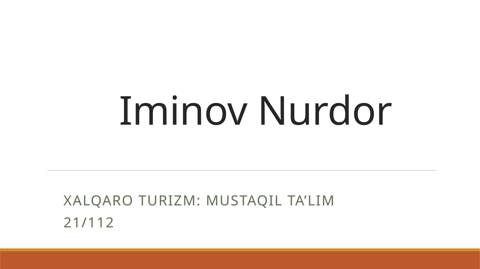 IminovNurdor Xalqaroturizm:Mustaqilta’lim 21/112
