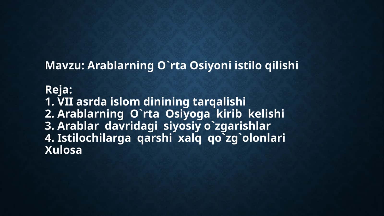 Arablarning O`rta Osiyoni istilo qilishi