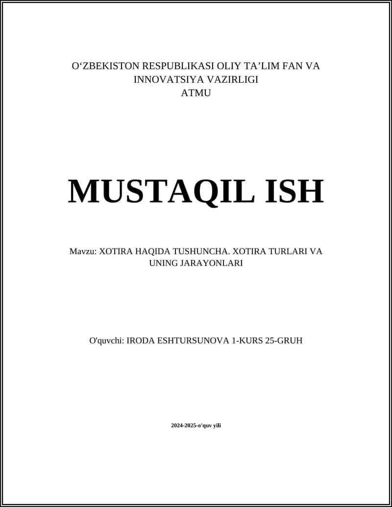 XOTIRA HAQIDA TUSHUNCHA. XOTIRA TURLARI VA UNING JARAYONLARI