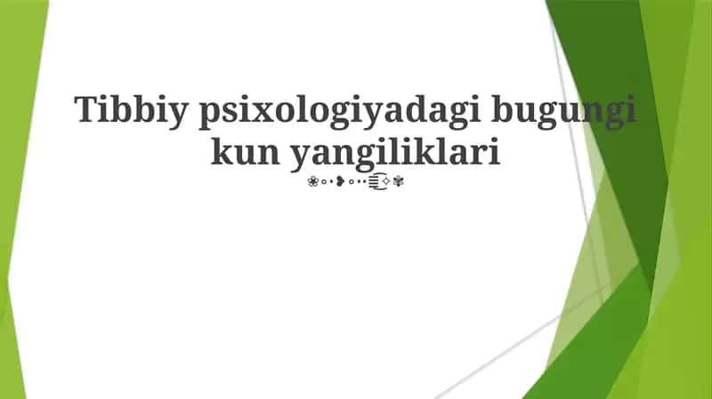 Tibbiy psixologiyadagi bugungi kun yangiliklari