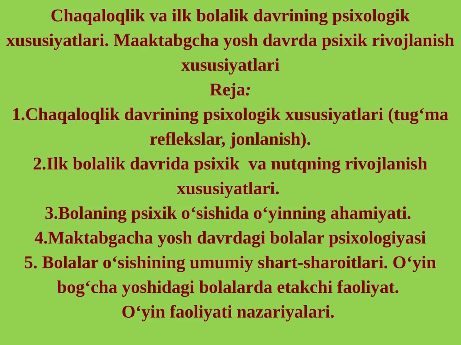 Chaqaloqlik va ilk bolalik davrining psixologik xususiyatlari