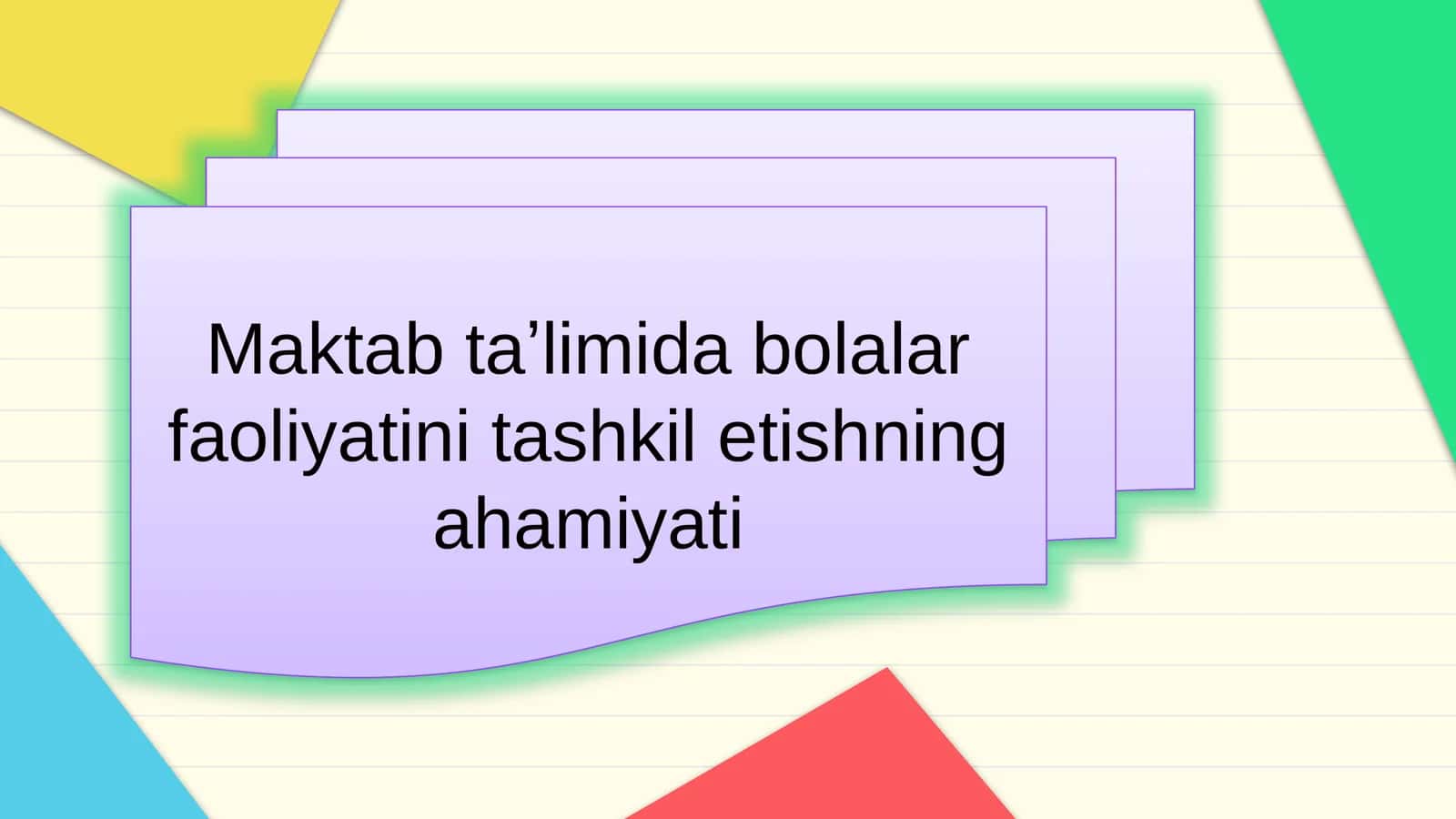 Maktabtaʼlimidabolalarfaoliyatinitashkiletishningahamiyati