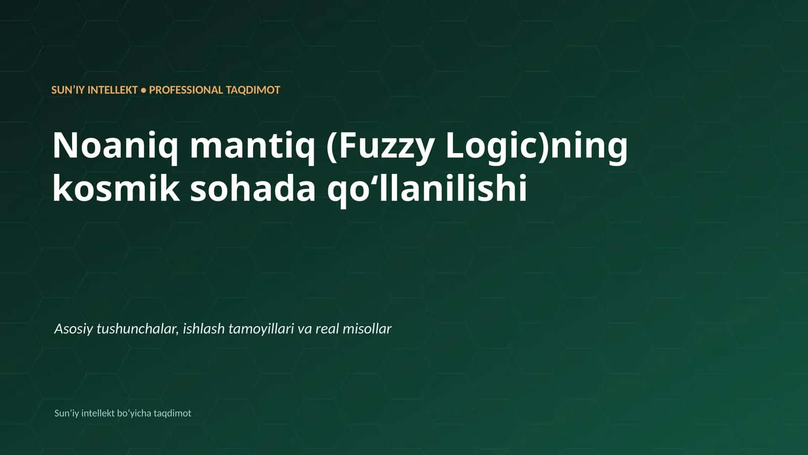 SUNʼIY INTELLEKT • PROFESSIONAL TAQDIMOT