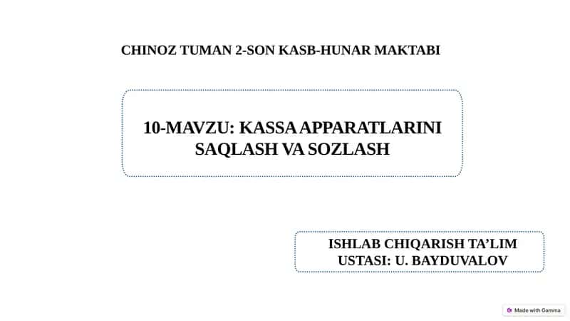 Kassa apparatlarini saqlash va sozlash.