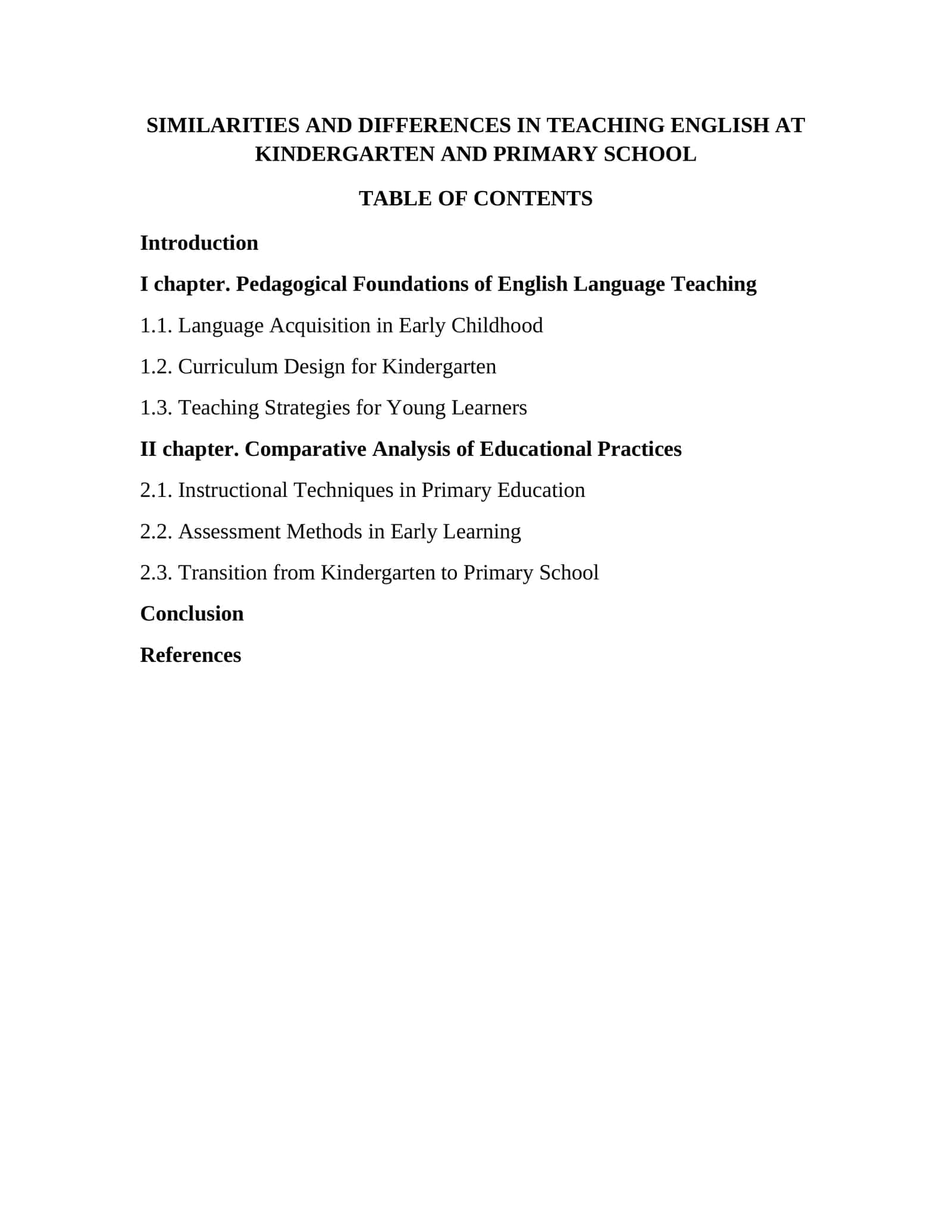 SIMILARITIES AND DIFFERENCES IN TEACHING ENGLISH AT KINDERGARTEN AND PRIMARY SCHOOL
