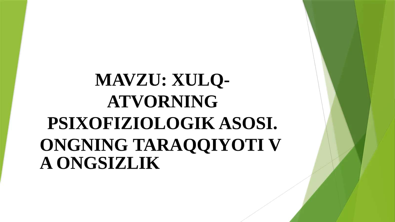 XULQ-ATVORNING PSIXOFIZIOLOGIK ASOSI
