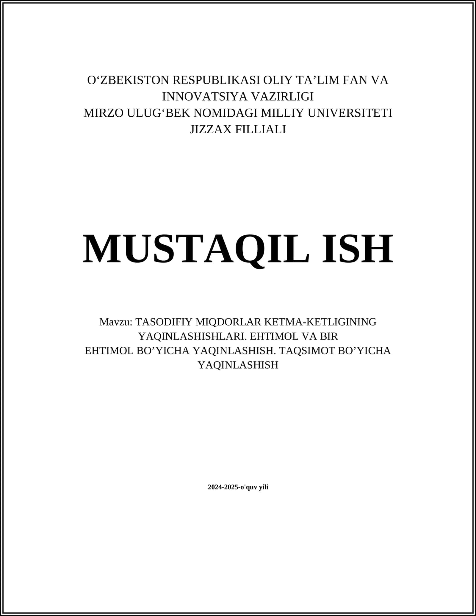 TASODIFIY MIQDORLAR KETMA-KETLIGINING YAQINLASHISHLARI. EHTIMOL VA BIR EHTIMOL BO’YICHA YAQINLASHISH. TAQSIMOT BO’YICHA YAQINLASHISH
