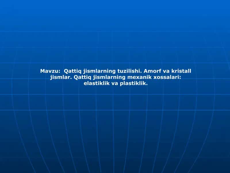 Amorf va kristall jismlar