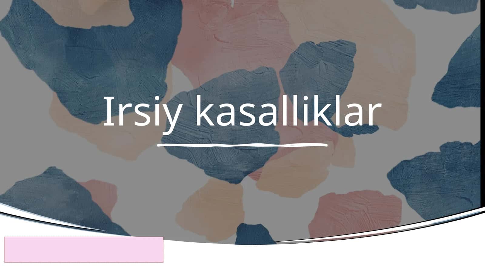 Irsiy kasalliklar