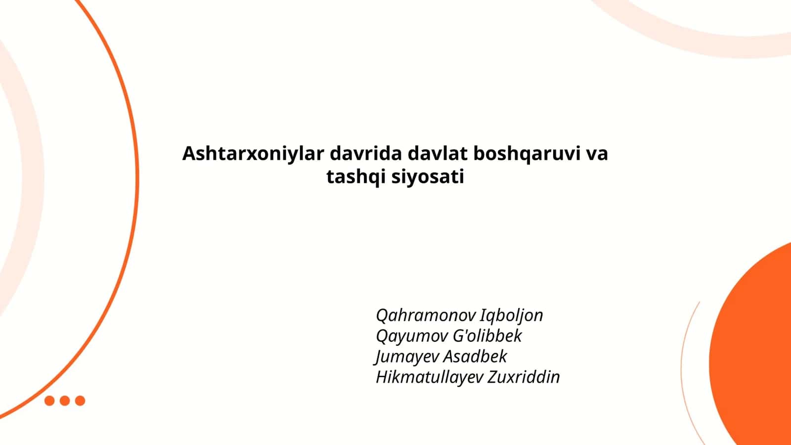 Ashtarxoniylar davrida davlat boshqaruvi va tashqi siyosati