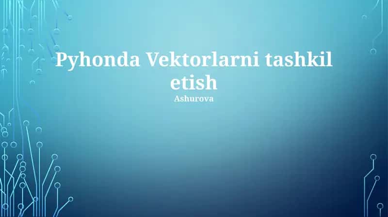 Vektorlarni tashkil etish