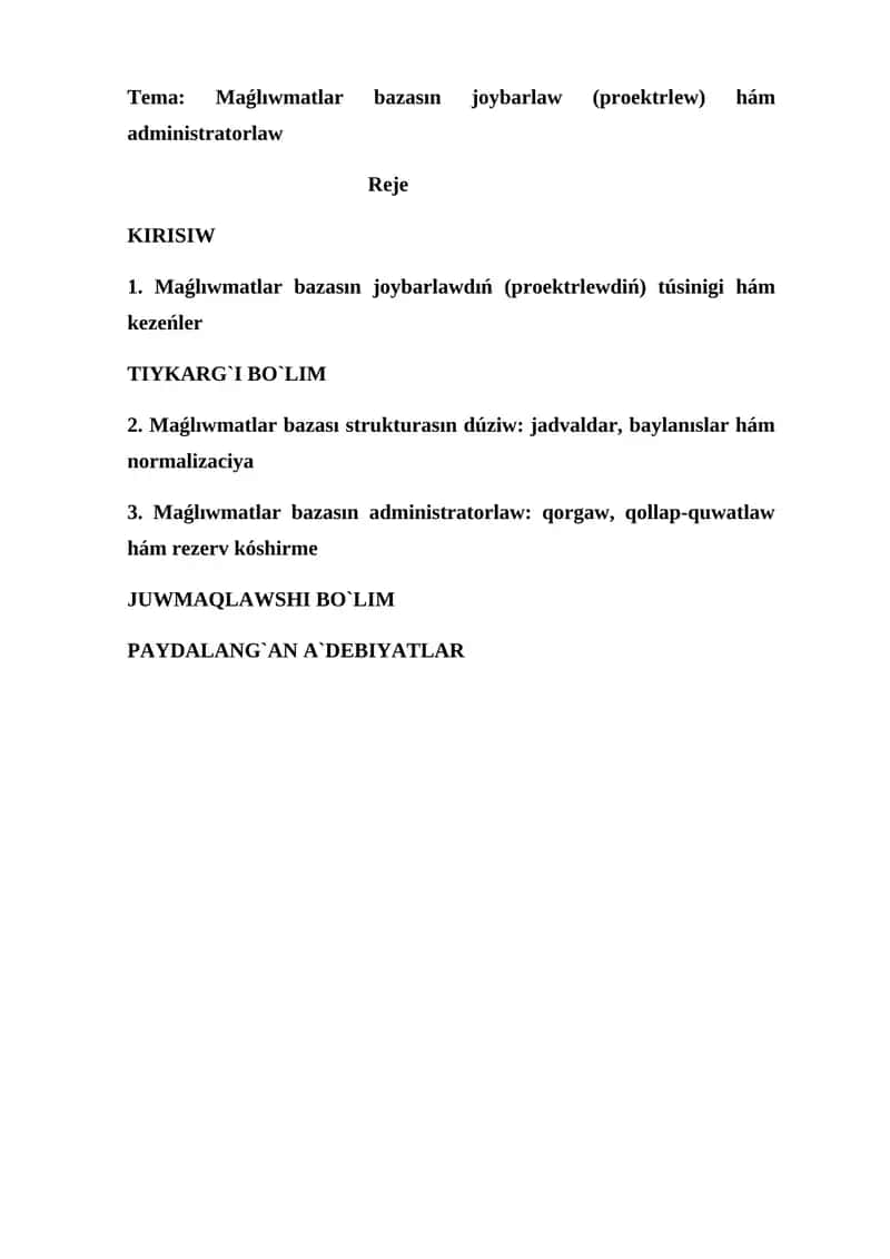 Maǵlıwmatlar bazasın joybarlaw (proektrlеw) hám administratorlaw