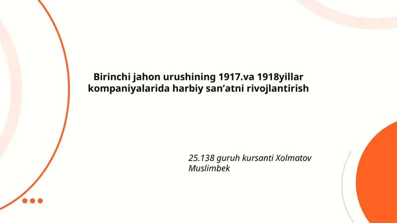 Birinchi jahon urushining 1917-1918 yillar kompaniyalarida harbiy sanʼatni rivojlantirish