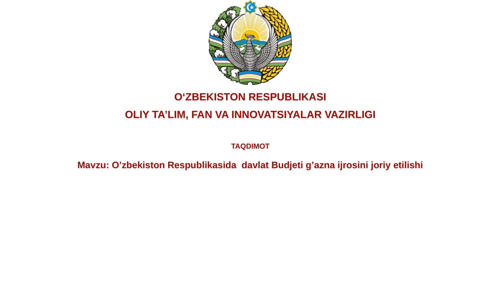 O’zbekiston Respublikasi davlat Budjeti g’aznaijrosinijoriyetilishi