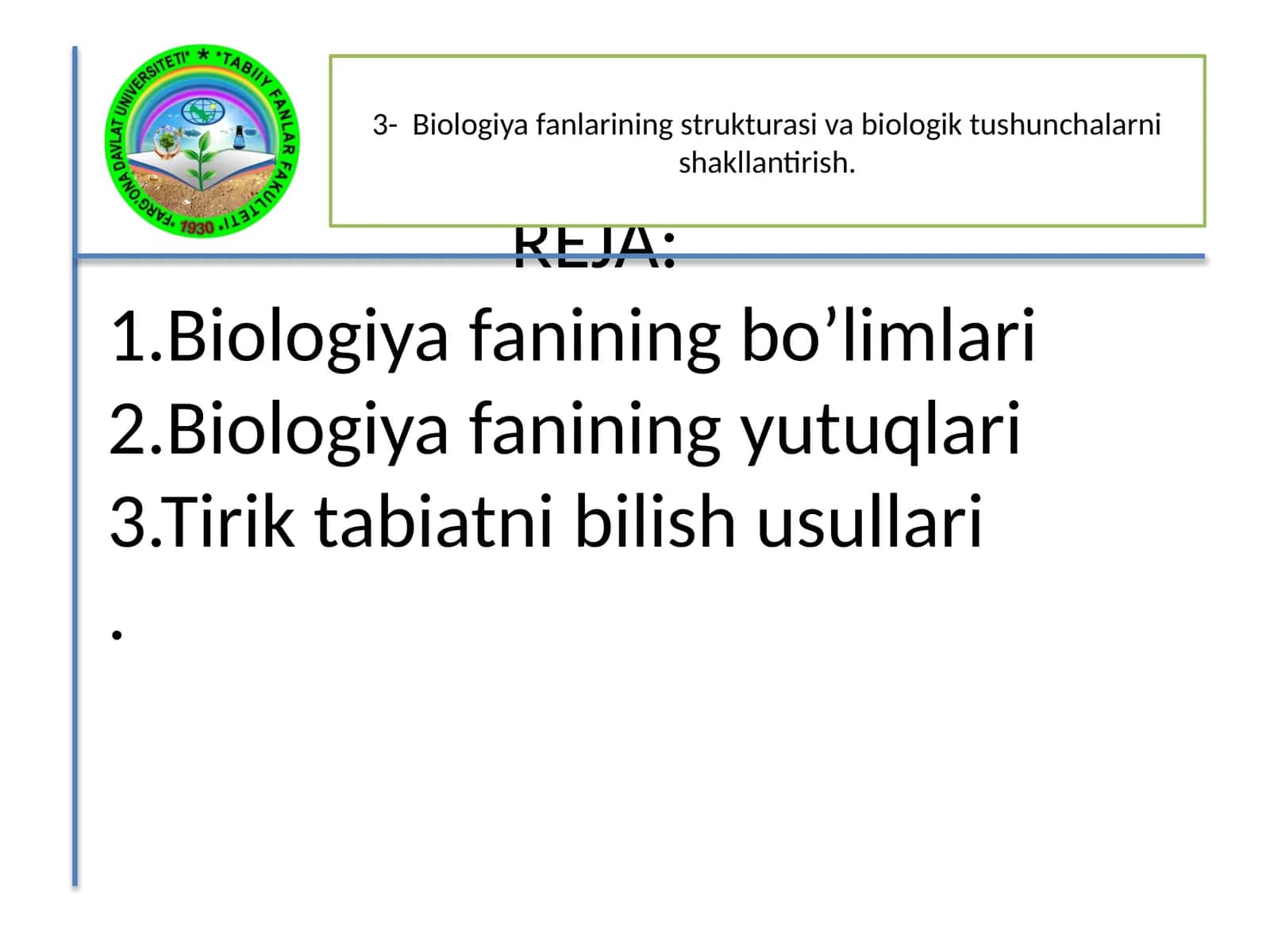Biologiya fanining bo’limlari